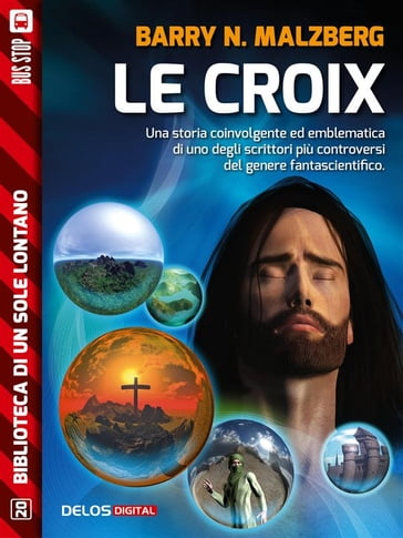 Le Croix - Barry N. Malzberg