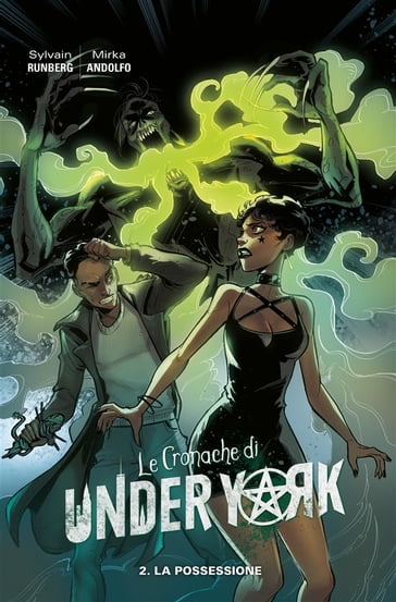 Le Cronache di Under York 2 - Mirka Andolfo - Sylvain Runberg