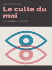 Le Culte du Moi