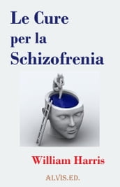 Le Cure per la Schizofrenia