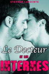 Le Docteur & Les Internes