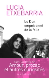 Le Don empoisonné de la folie