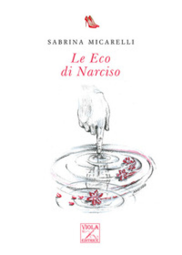 Le Eco di Narciso - Sabrina Micarelli