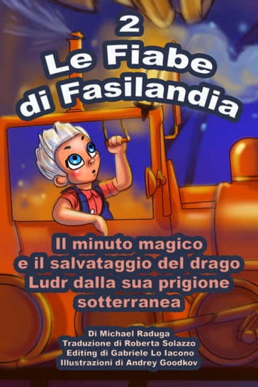 Le Fiabe di Fasilandia: 2 - Michael Raduga