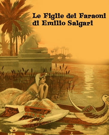 Le Figlie dei Faraoni - Emilio Salgari