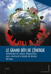 Le Grand défi de l énergie