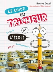 Le Guide du tricheur 2 - L École