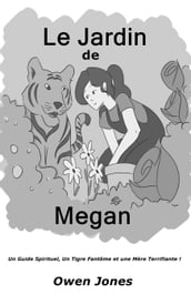 Le Jardin de Megan
