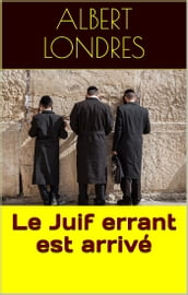 Le Juif errant est arrivé