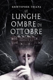 Le Lunghe Ombre di Ottobre