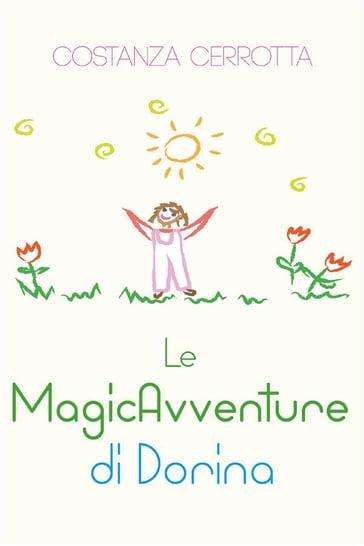 Le MagicAvventure di Dorina - Costanza Cerrotta