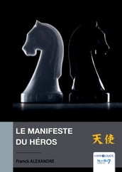 Le Manifeste du Héros