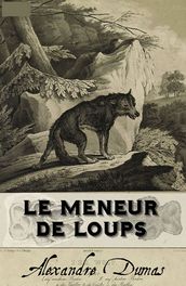 Le Meneur De Loups (Annoté)