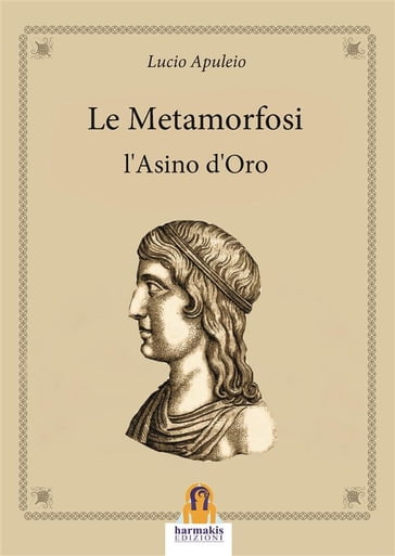 Le Metamorfosi - lucio Apuleyo - Apuleio