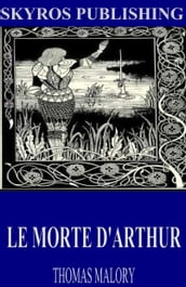 Le Morte D Arthur