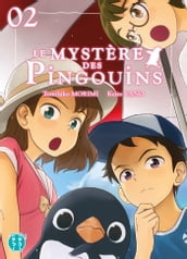 Le Mystère des Pingouins T02