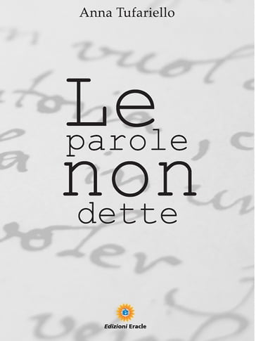 Le Parole Non Dette - Anna Tufariello