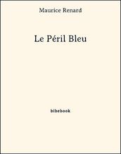 Le Péril Bleu