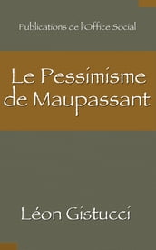 Le Pessimisme de Maupassant