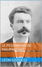 Le Pessimisme de Maupassant