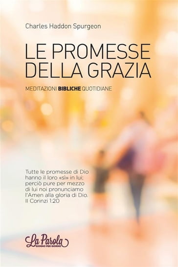 Le Promesse Della Grazia - Charles Haddon Spurgeon