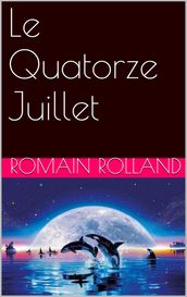 Le Quatorze Juillet