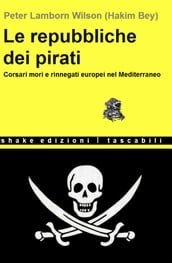 Le Repubbliche Dei Pirati