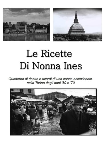 Le Ricette di Nonna Ines - Fabio Dassisti