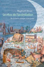 Le Rêve de l assimilation