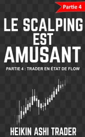 Le Scalping Est Amusant! 4