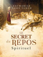 Le Secret du Repos Spirituel