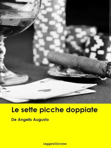 Le Sette picche doppiate - Augusto De Angelis