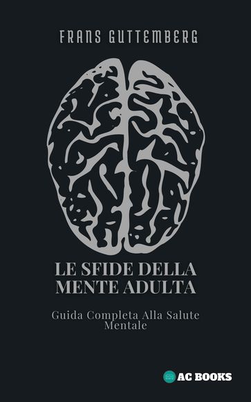 Le Sfide Della Mente Adulta - Frans Guttemberg