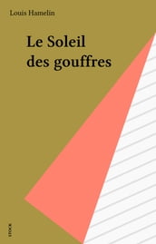 Le Soleil des gouffres