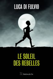 Le Soleil des rebelles