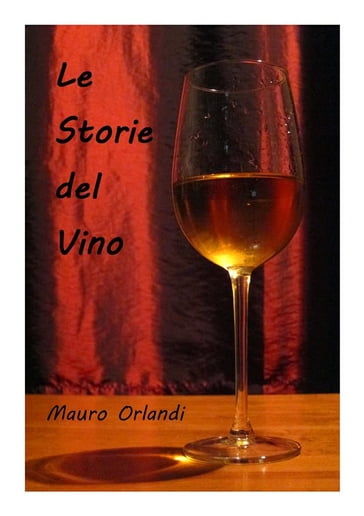 Le Storie del Vino - Mauro Orlandi