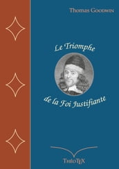 Le Triomphe de la Foi Justifiante