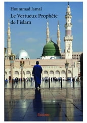 Le Vertueux Prophète de l islam