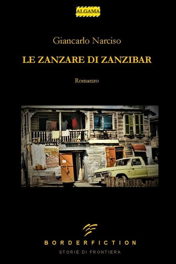 Le Zanzare di Zanzibar - Giancarlo Narciso