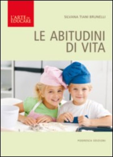 Le abitudini di vita - Silvana Tiani Brunelli