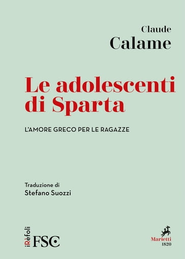 Le adolescenti di Sparta - Claude Calame