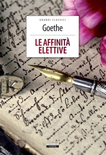 Le affinità elettive - Goethe J. Wolfgang