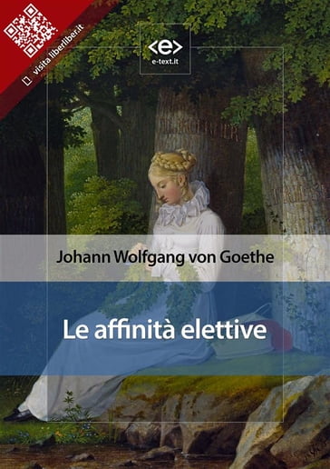 Le affinità elettive - Johan Wolfgang Von Goethe