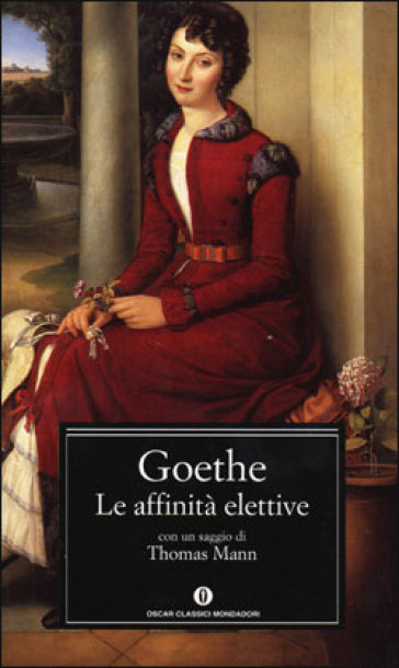 Le affinità elettive - Johann Wolfgang Goethe