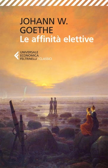 Le affinità elettive - Johann Wolfgang Goethe