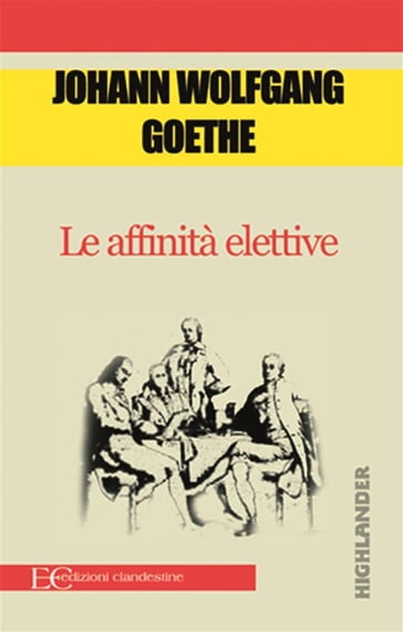 Le affinità elettive - Johann Wolfgang Goethe