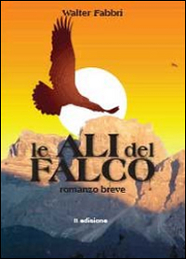 Le ali del falco - Walter Fabbri