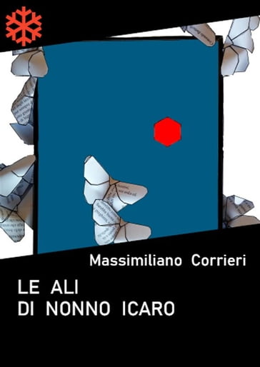 Le ali di nonno Icaro - Massimiliano Corrieri