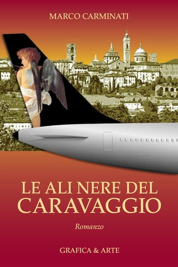 Le ali nere del Caravaggio - Marco Carminati