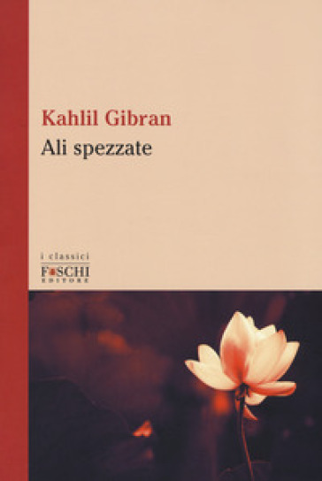 Le ali spezzate - Kahlil Gibran